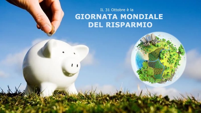 Arriva la Giornata Mondiale del Risparmio goo.gl/Jxx37C