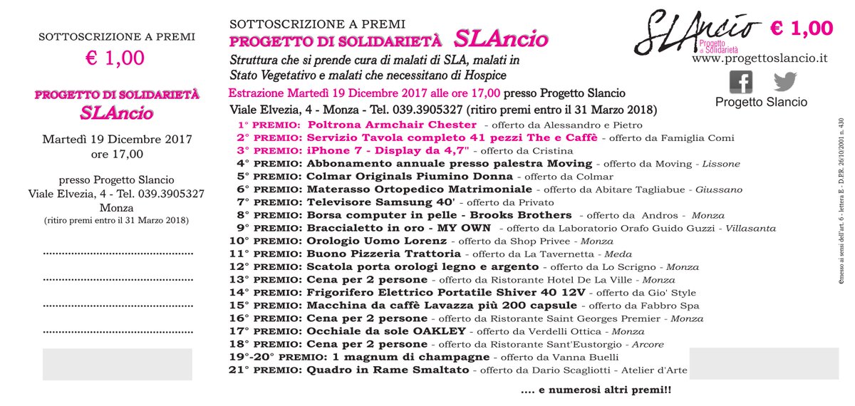 Progetto SLAncio informa:
per la vendita dei biglietti della lotteria 2017 
Viale Cesare Battisti, 86 Monza e Viale Elvezia, 4 B Monza