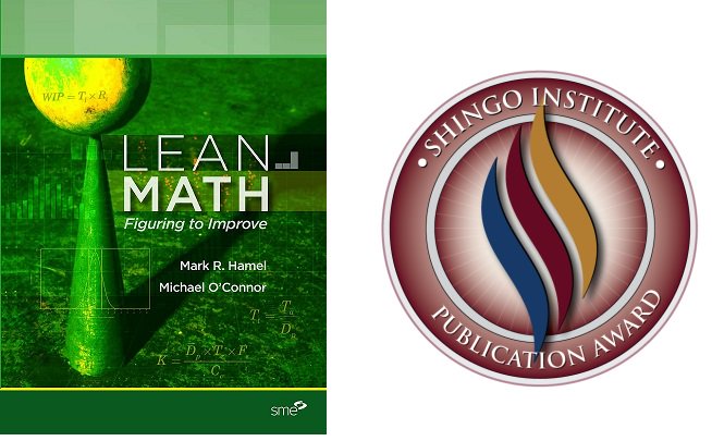 ToolingU's tweet image. .@SME_MFG, @MarkRHamel &amp;amp; Michael O’Connor have received the 2017 Shingo Publication Award for the book, "Lean Math": bit.ly/2lsyL5m
