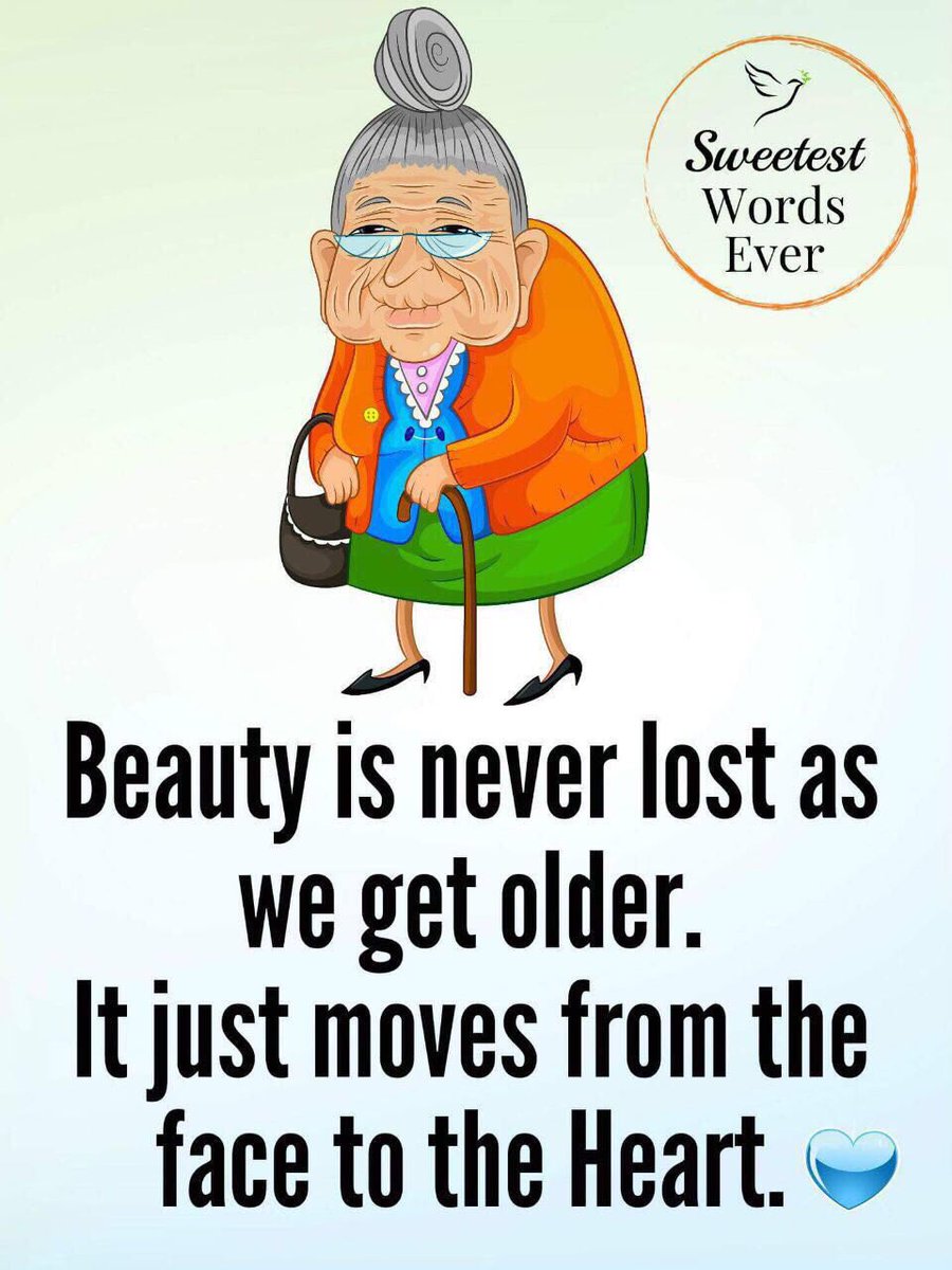الانسان لا يفقد جماله كلما كبر، انما فقط ينتقل من الوجه الى القلب ...