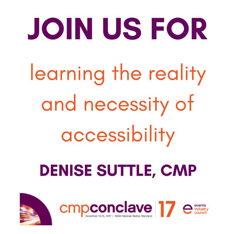 Events_Council's tweet image. Are you in-tune with accessibility needs at events? Join @denisesuttle at #CMPConclave2017 to learn more. bit.ly/2uJekp2