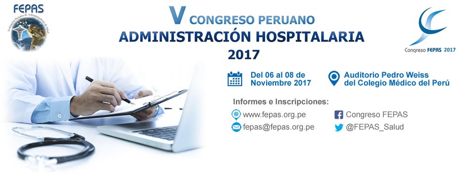 FEPAS_Salud's tweet photo. Bienvenidos a nuestro #CongresoFEPAS 2017  "V Congreso Peruano de Administración Hospitalaria" Inscripciones: https://t.co/Uxa7hbRJgh https://t.co/sEk9Qnvmh1