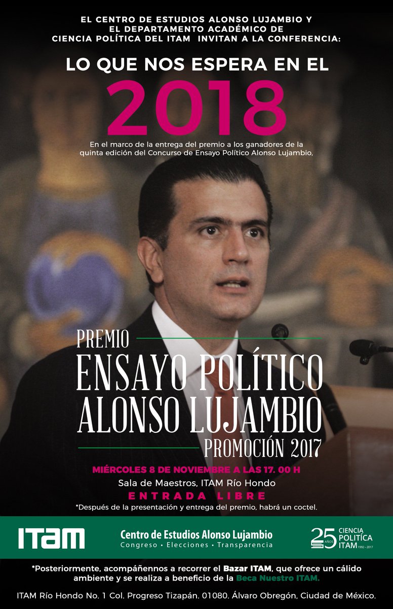 Entrega a los ganadores de <a href="/PremioALujambio/">Premio A. Lujambio</a> 2017 el 8 Nov 17hr. <a href="/ITAM_mx/">ITAM</a> <a href="/CPoliticaITAM/">CienciaPolítica ITAM</a>