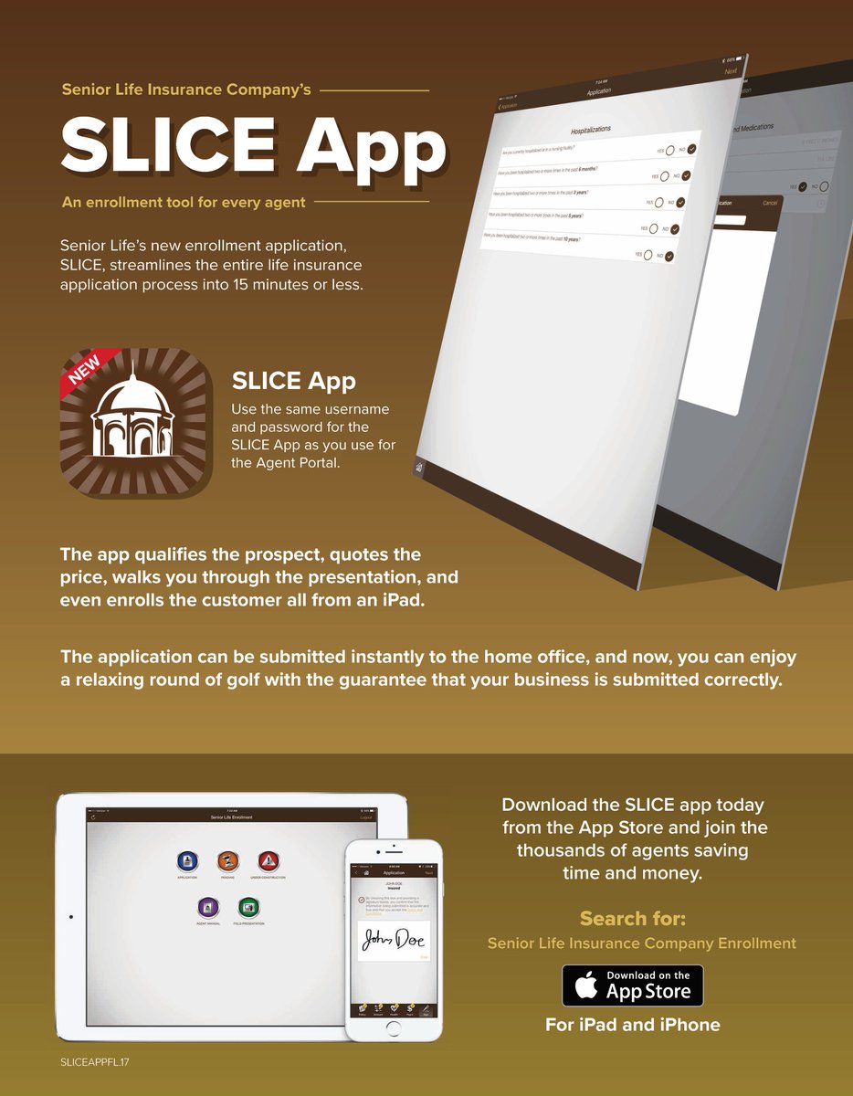 SeniorLifeInsCo's tweet image. The SLICE app is a must have tool for any agent! Download it today from the Apple App store! #SeniorLifeInsuranceCompany #SLICEapp