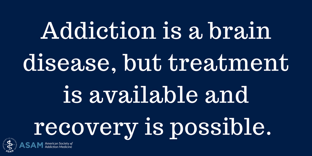 ASAMorg's tweet photo. Addiction is a primary, chronic disease of brain reward, motivation, memory, and related circuitry. Evidence-based treatments are available. Recovery is possible. #ScienceOverStigma #EndTheStigma https://t.co/NgJn6ap4di