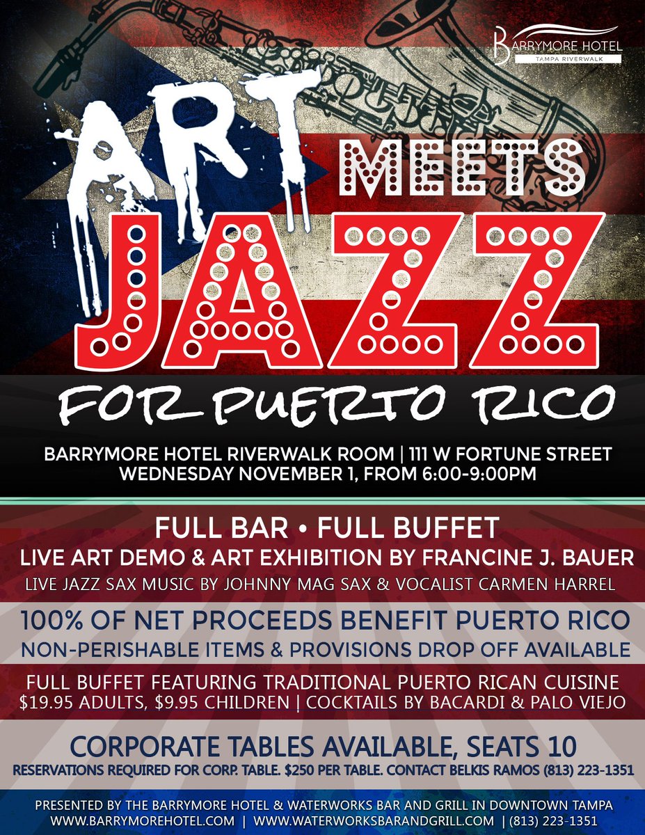 BarrymoreHotel's tweet image. 2 days until Art Meets Jazz to Benefit #PuertoRico! Corporate tables still available. Reach out to Belkis Ramos at (813) 223-1351 x3033.