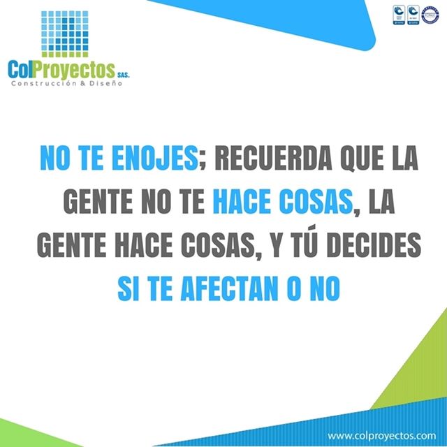 trazoalexito's tweet photo. #tipmotivacional No te enojes; recuerda que la gente no te hace cosas, la gente hace cosas, y tú decides si te afectan o no #colproyectos https://t.co/kHQ7oahwN5