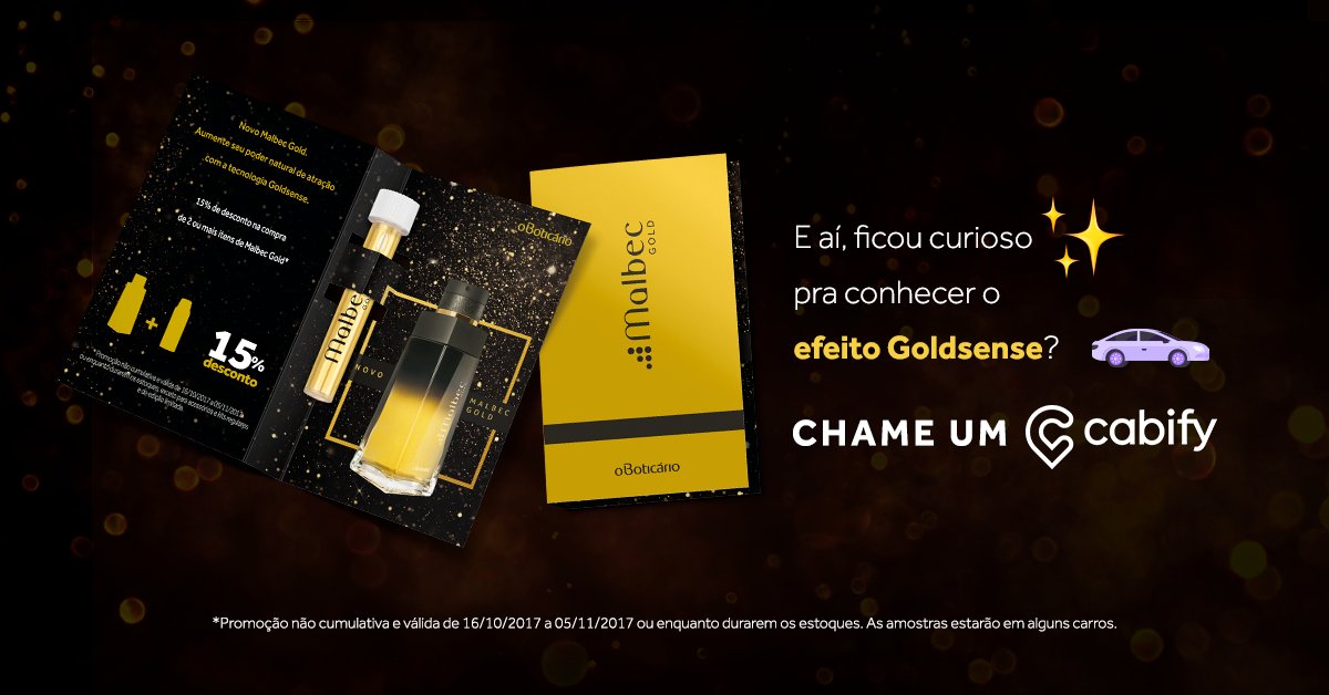 Amostra grátis de Malbec Gold? :O Temos! Peça a sua na próxima corrida com a #Cabify e sinta o efeito Goldsense! #oBoticario