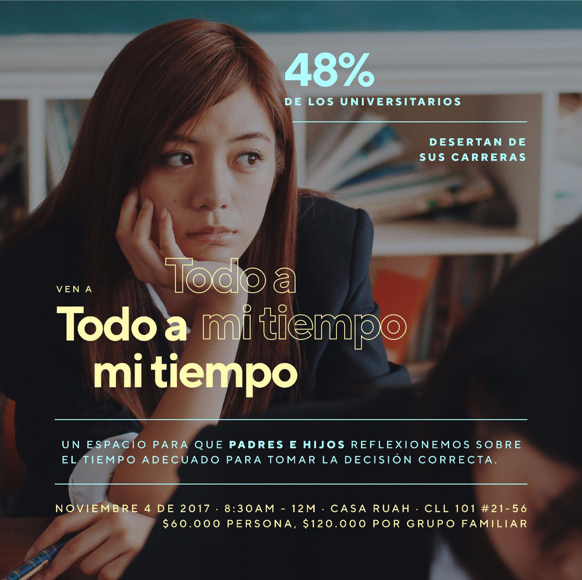Los invitamos al lanzamiento del evento, "TODO A MI TIEMPO"dirigido a familias de jóvenes y jóvenes que están tomando la decisión de carrera