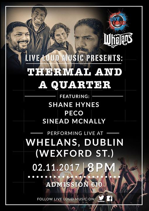 Tonight Check Out #Thermal &amp; #aQuarter Live at <a href="/whelanslive/">Whelan's</a> #Dublin 
Info.
allevents.in/dublin/thermal…
<a href="/taaqative/">TAAQ</a> <a href="/LiveLoudMusic1/">Live Loud Music</a>
#Music #Fun