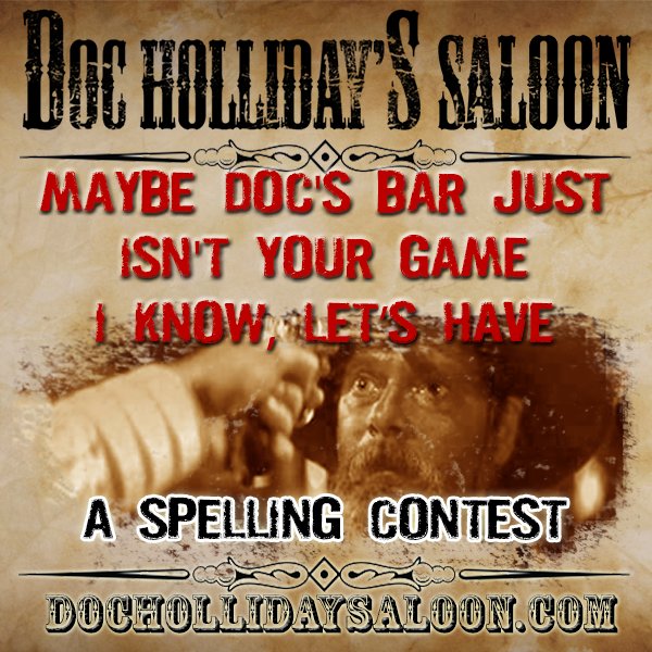 docsbaraz's tweet photo. Let's have a #SpellingContest #ImYourHuckleberry #ThatsJustMyGame #Tombstone #DOCSBAR #IHaveTwoGuns https://t.co/v5uul8zE2u