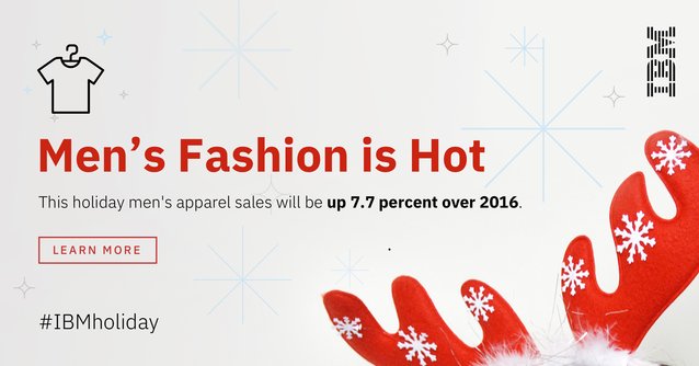 What are you buying? Men's apparel sale to be up 7.7% over 2016. Check out #IBMholiday reports! #WatsonCE #retail bit.ly/2zpwRb3
