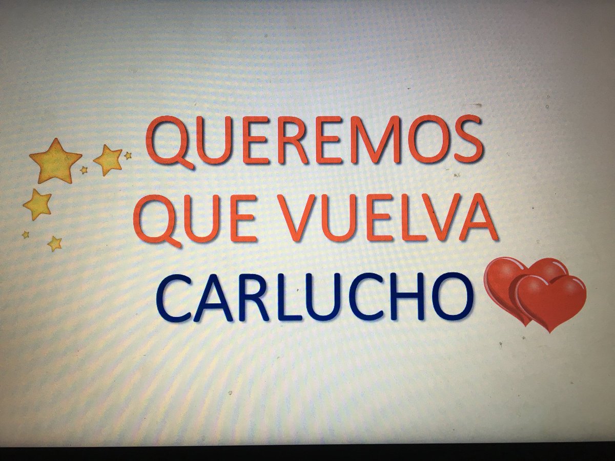 soyangiesoy's tweet image. QUE VUELVA CARLUCHO
