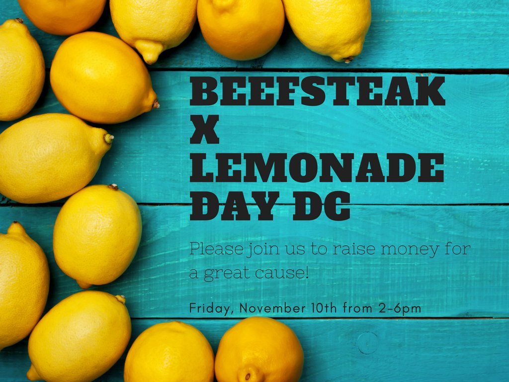 Come out to BEEFSTEAK this Friday from 2-6pm!! Bring all your friends and make sure to mention Lemonade Day at the register!! #lddc2018