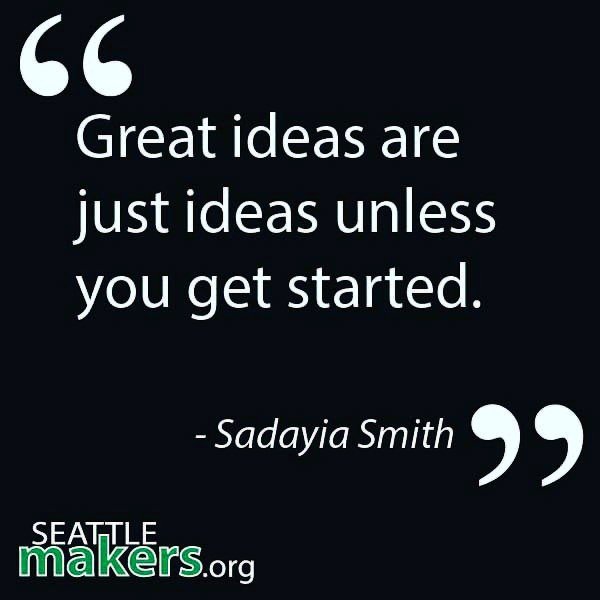 SeattleMakersHQ's tweet photo. #wordstomakeby #makerspace #seattlemaker https://t.co/ukQea50e90