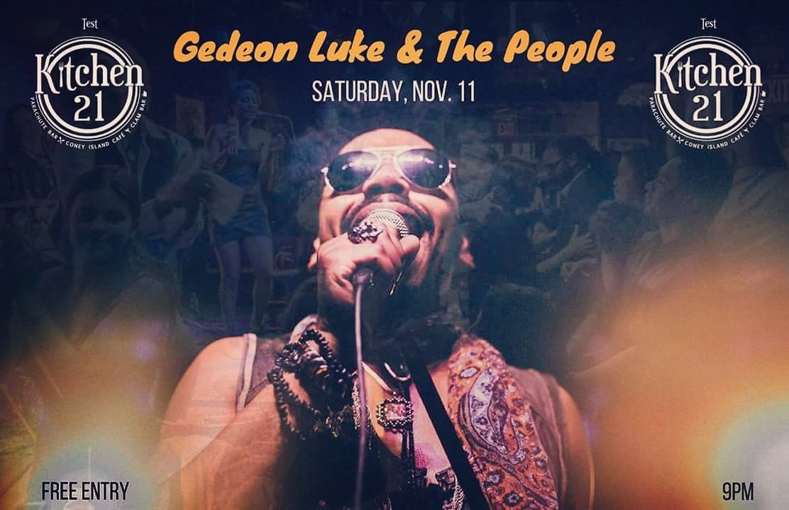 GedeonLuke's tweet photo. You've been waiting for it! #GLTP Live @Kitchen21NYC in #ConeyIsland 11/11/17 #FREEEVENT #FREEPARKING #ALLAREWELCOME https://t.co/m2OlE8E6rS