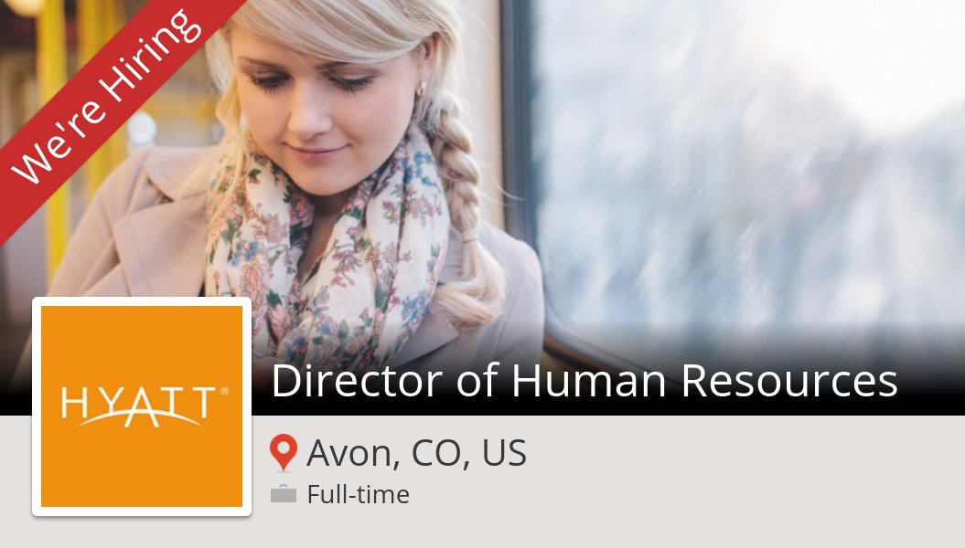 seidelKS's tweet photo. #Hyatt: #Director of #Human Resources (#AvonCOUS) #job https://t.co/aPcnniSoUz #InAHyattWorld https://t.co/7Vps7yTJI9