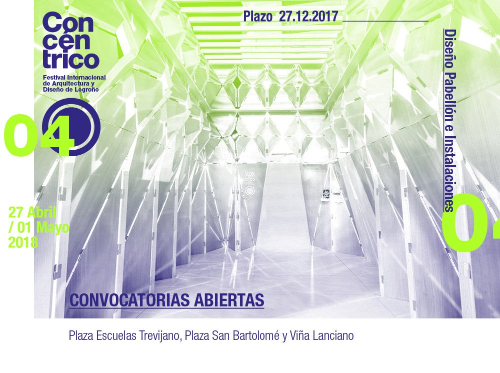 Concursos abiertos #Concéntrico04 para el diseño del pabellón y dos de las intervenciones hasta 27.12.2017 #Bases 👉 concentrico.es