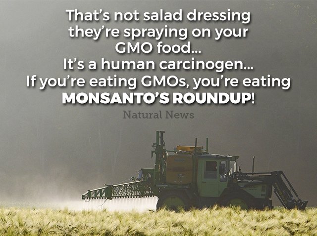 HealthRanger's tweet photo. Eat organic. #Monsanto #RoundUp #organicfood https://t.co/7rQku5hPcL