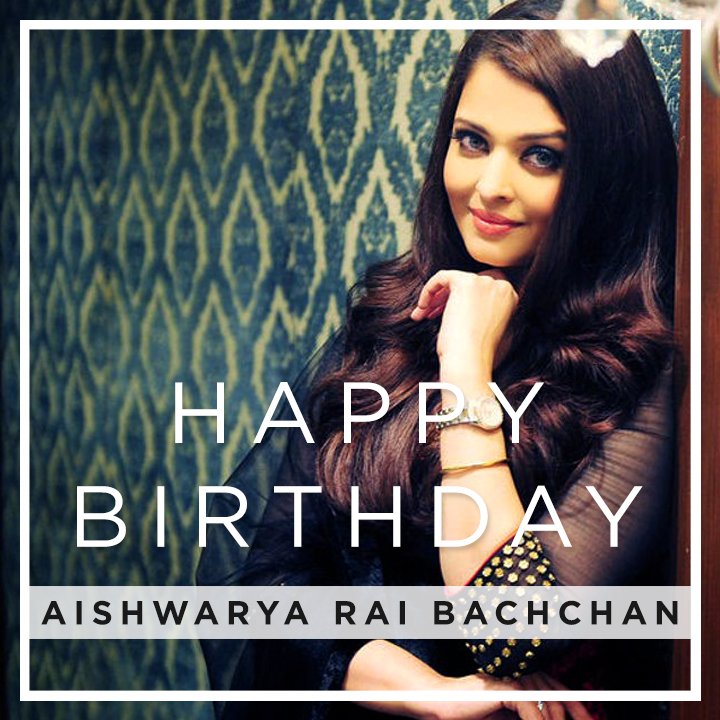 We wish Aishwarya Rai Bachchan a very Happy Birthday! 