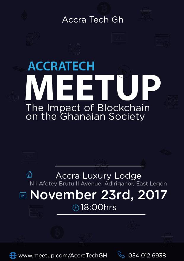 AccratechGH's tweet photo. Join us for "The Impact of #Blockchain on The #Ghanaian Society" #BlockChainGH #cryptocurrencies Click to RSVP https://t.co/TISCdpyzID https://t.co/twytBZiFyH