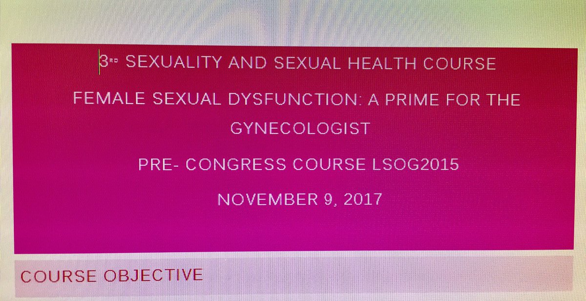 Drelkak's tweet photo. Register for 3rd course on Female Sexual Dysfunction Nov 9 #lsog congress #habtur @Drelkak @theFAGOS @nasssnetwork https://t.co/uhceHaOeRX