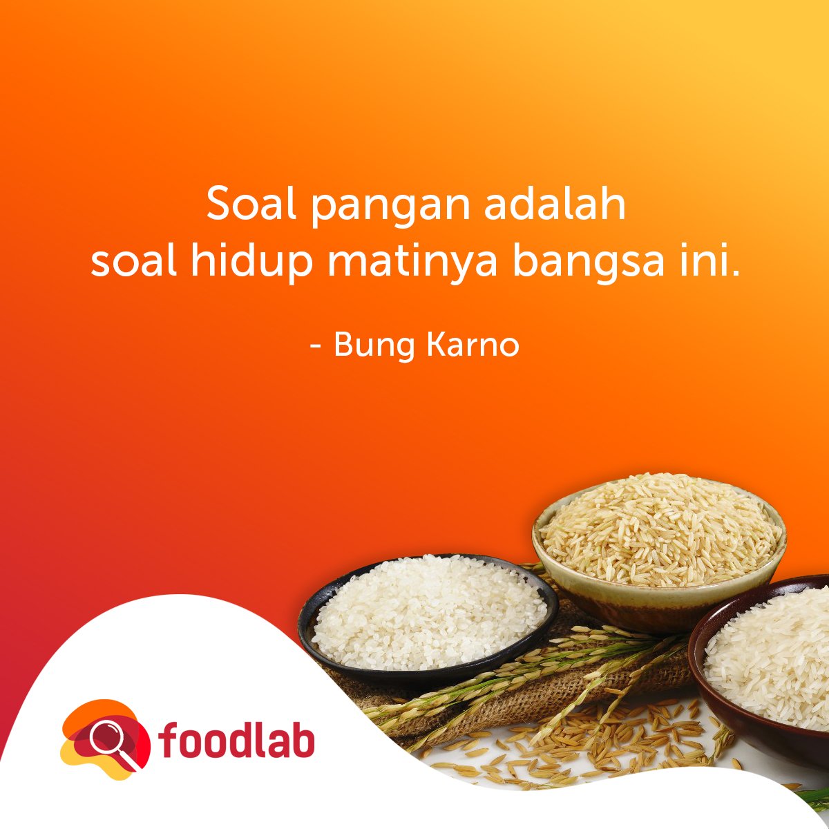 FoodLabBandung's tweet photo. Sejak tahun 1952, Bung Karno telah menegaskan bahwa ketahanan dan keberlanjutan pangan adalah isu vital. Yuk sebarkan :) #foodlabquotes https://t.co/lE91g6taQ9