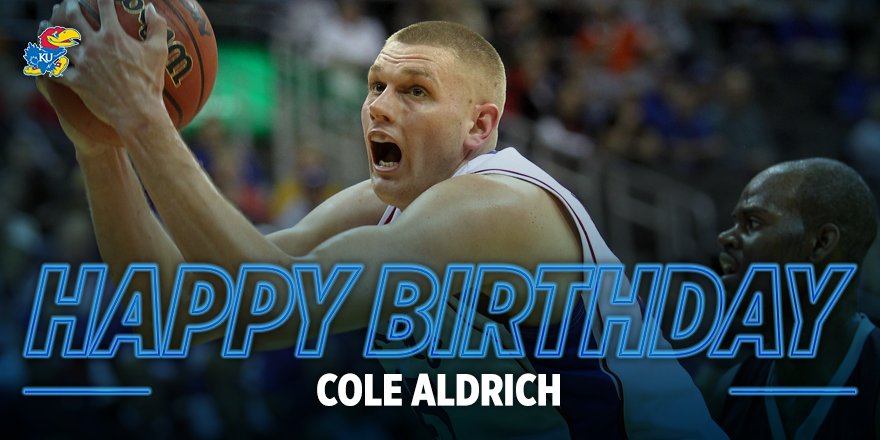 Happy Birthday, Cole Aldrich! 