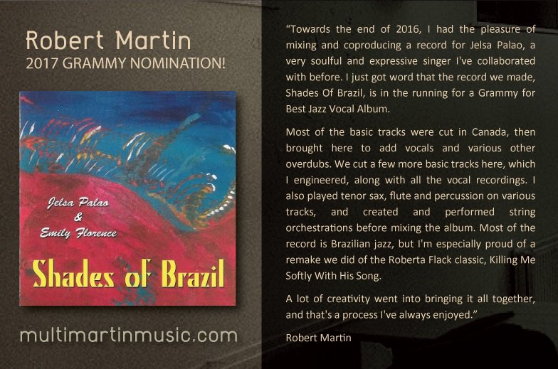 Robert is a Grammy nominated mixing and mastering engineer. multimartinmusic.com/mix_samples.htm