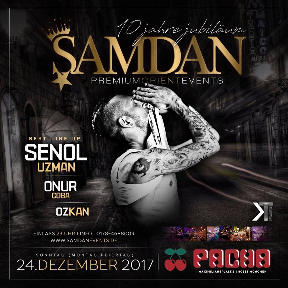 Die Event-Sensation SAMDAN PREMIUMORIENTEVENTS am Sonntag,24.Dec 2017 in der sagenhaften Traum-Location PACHA München!