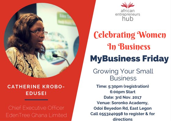 A_EHub's tweet photo. Catherine Krobo-Edusei, CEO of EdenTree Ghana Ltd, joins us on this special Friday to speak on the topic: Growing Your Small Business https://t.co/b78H3jiX0c