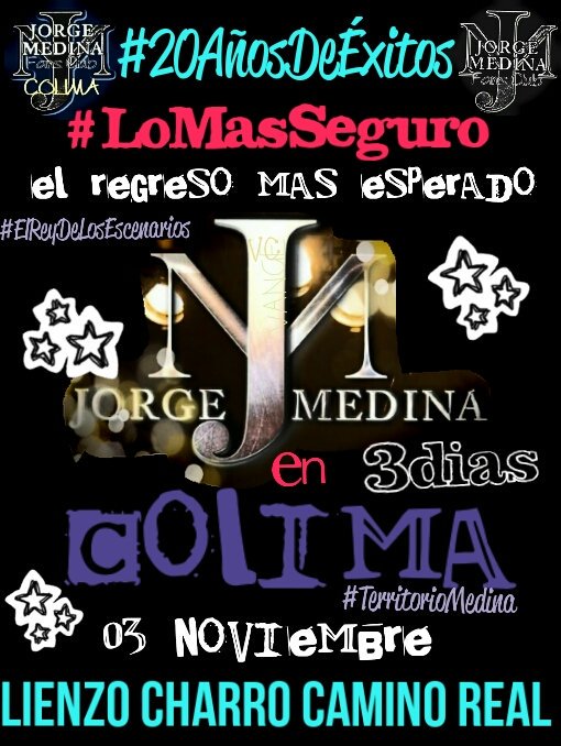 JM_CF_Colima's tweet photo. Cada vez más cerca el momento de verte #JorgeMedina
#ElReyDeLosEscenarios el 03 de Noviembre a
#LoMasSeguro #Colima es #TerritorioMedina https://t.co/O4eloIfATb