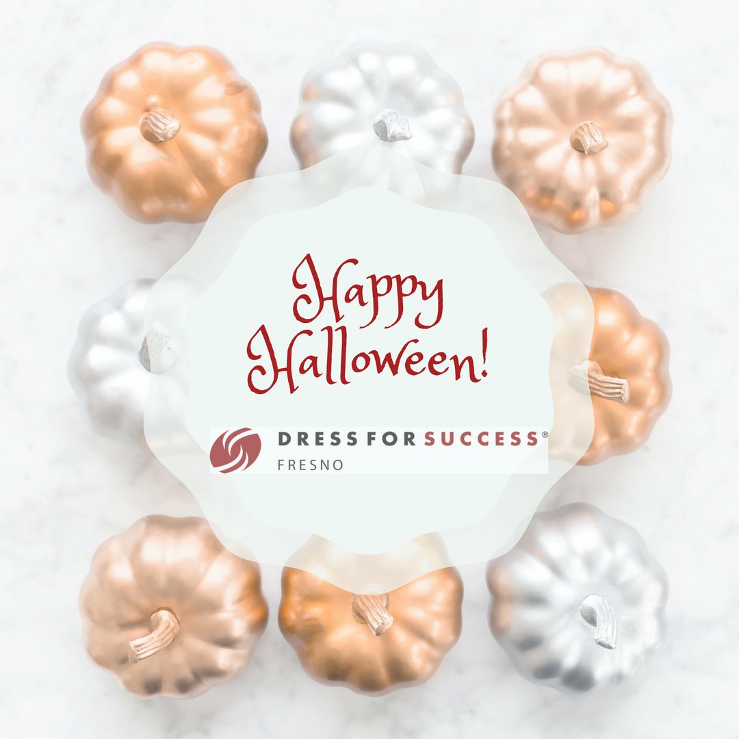 Happy Halloween from all of us at Dress for Success Fresno!
