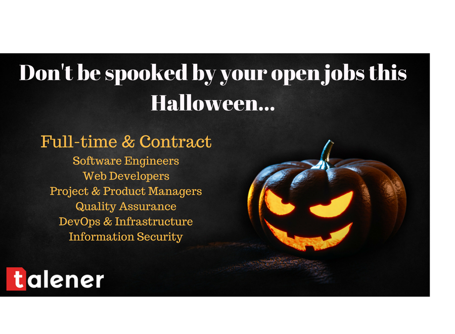 KimBodenCoe's tweet photo. Don't be spooked! Turn to @TalenerHQ  for contract and full-time technology hiring needs this Halloween! #techjobs https://t.co/aVWe6LB83e