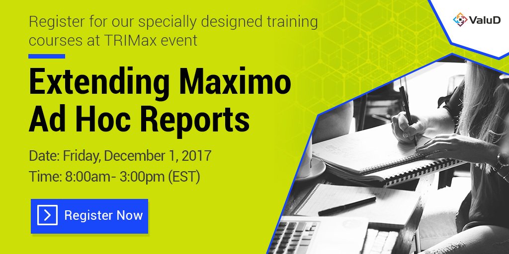 ValuDConsulting's tweet photo. Register for #ValuD #Maximo training course at TRIMax, Extending Maximo Ad Hoc Reports https://t.co/A1qXBHnMh5 https://t.co/q7NglC6Nyc