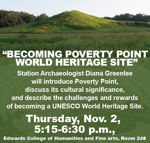 Come out this Thursday and listen to Dr. Diana Greenlee speak about Poverty Point!

Starts at 5:15pm in Room 248