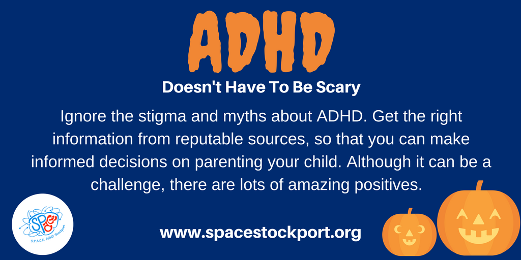 SPACEStockport's tweet photo. ADHD Doesn't have to be scary. Ignore the myths about ADHD and get the right information #ADHDawarenessmonth https://t.co/mLo1qqhivs