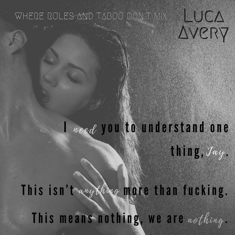 A little taboo never hurt anyone.
#taboo #forbidden #lucaavery #romance #author #books #reading #topsecretWIP #comingsoon