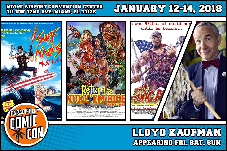 ParadiseCityCon's tweet photo. Meet Legendary Director @lloydkaufman at #ParadiseCityCon, January 12-14, 2018. Find more info at https://t.co/bBRPIqsgev #HappyHallowen https://t.co/OIOO6SK5nN
