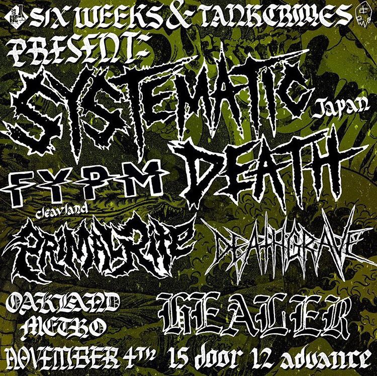 Earhammer510's tweet photo. This Sat, @oaklandmetro w/ #systematicdeath (Japan), #fuckyoupayme (OH), #primalrite #deathgrave #healer @SixWeeksRecords @tankcrimes https://t.co/9LEzcHM5fD