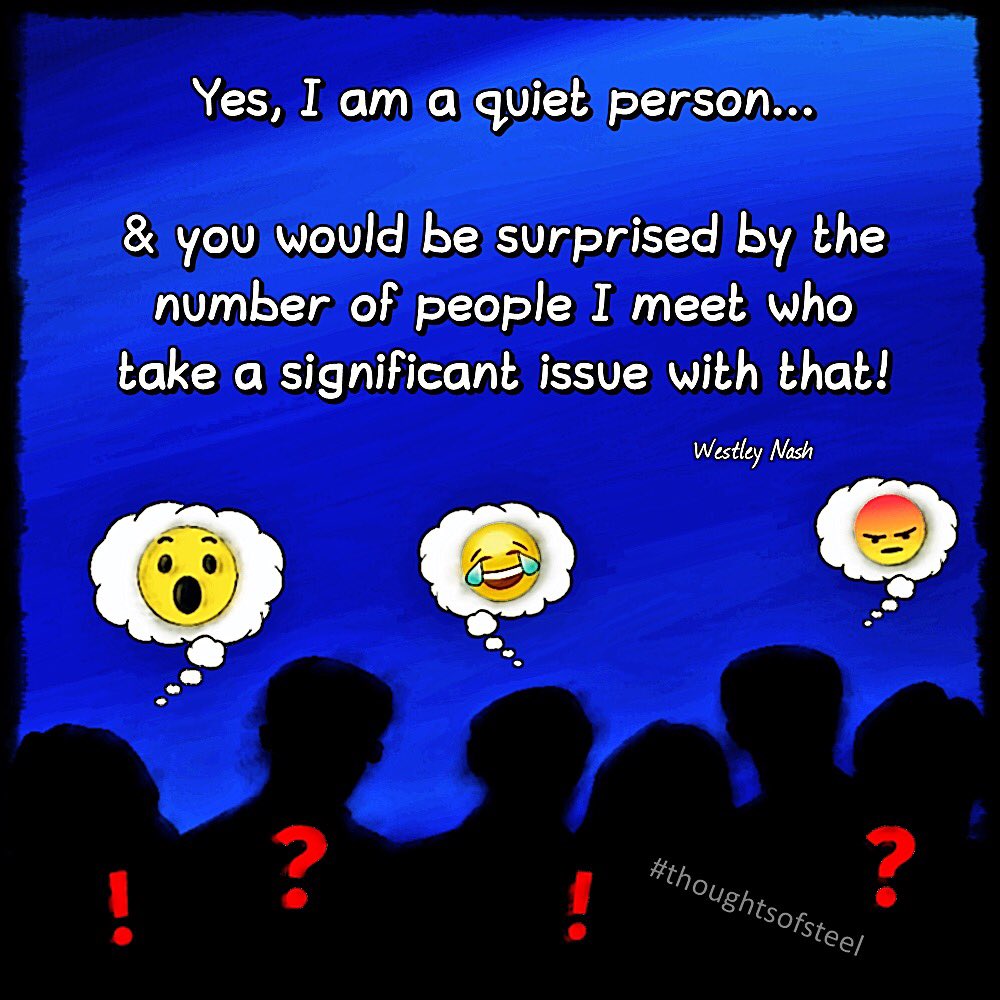 Westley_Nash's tweet photo. You really would 😉 #introvert #introvertproblems #thoughtsofsteel #keepingtomyself #quote #justmythoughts #westleynash https://t.co/Na0pboH6GK