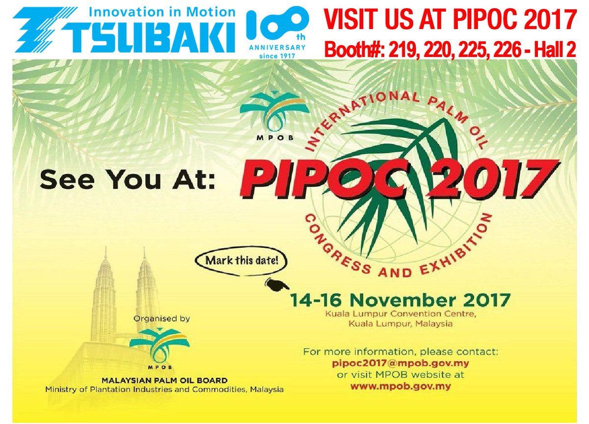 TsubakiTH's tweet photo. Tsubaki Indonesia and Tsubaki Malaysia will participate in PIPOC 2017, International Palm Oil Congress &amp; Exhibition. https://t.co/KUJxFed5RD https://t.co/gMwA0XEqIF