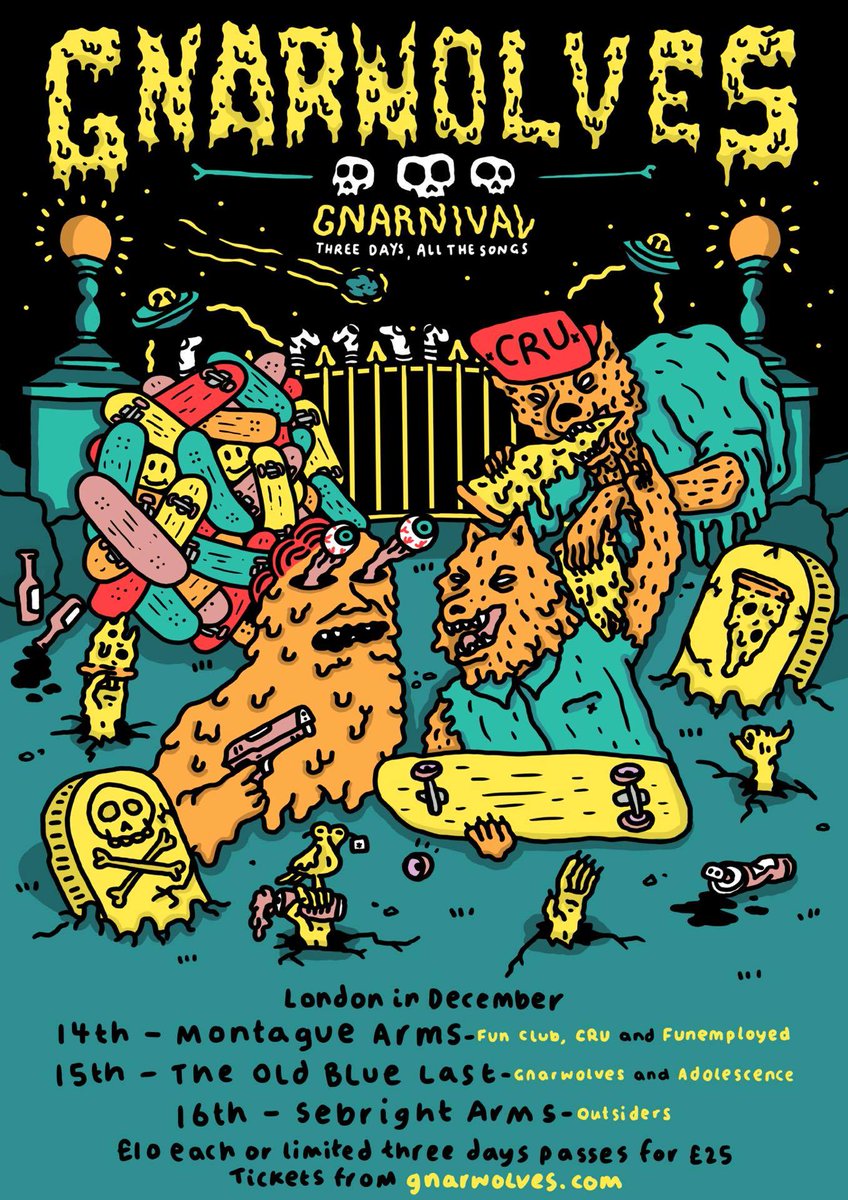 LONDON! JUST ANNOUNCED! 3 SHOWS ALL THE SONGS!
GNARWOLVES.COM FOR TICKETS!