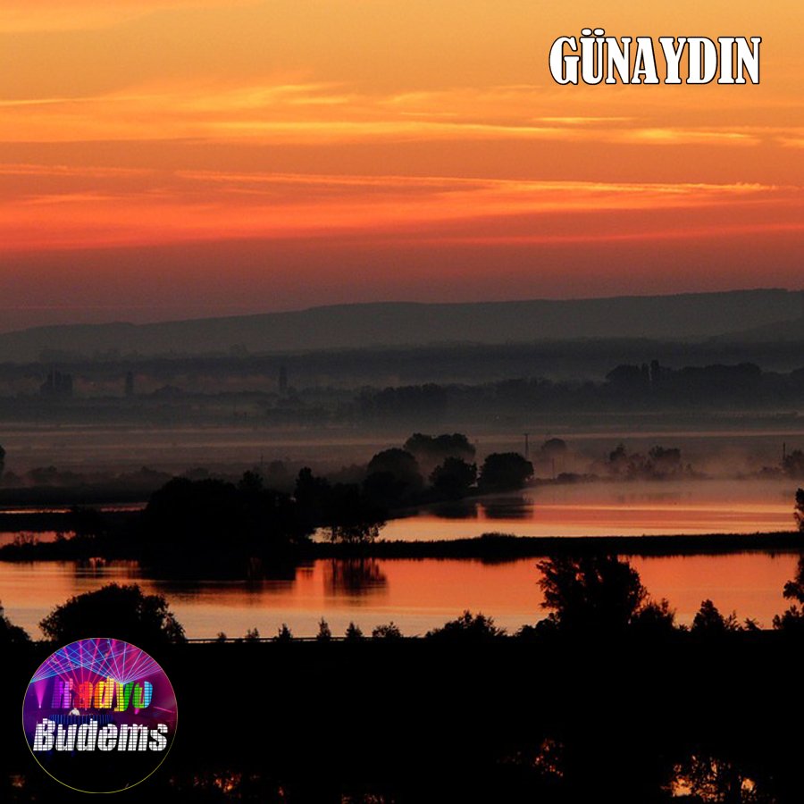 Radyo Budems'ten herkese günaydın!