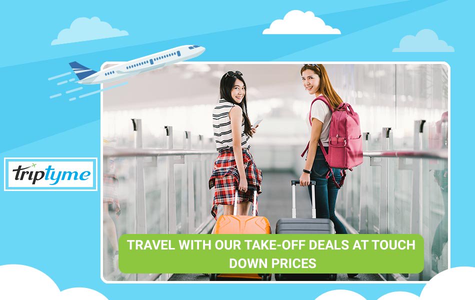 triptymetravels's tweet photo. #FlightBookings ? Then #travel with our take-off deals at touch down prices, only at #TripTyme https://t.co/UpNGsNKgmL