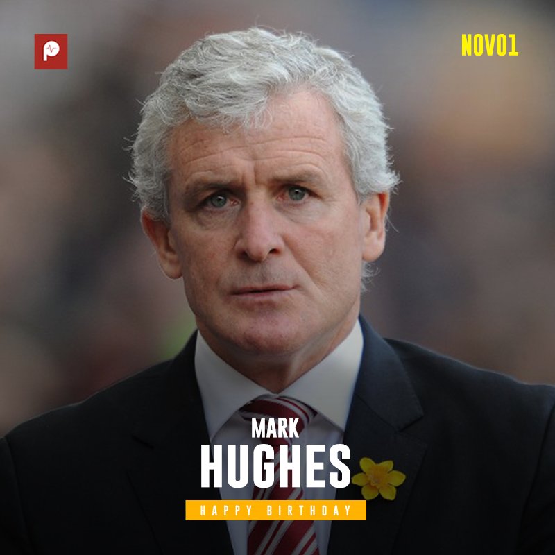 Happy birthday to Stoke City manager, Mark Hughes 