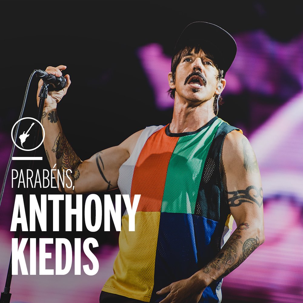 Quem faz aniversário hoje é o vocal do Happy birthday, Anthony Kiedis! 