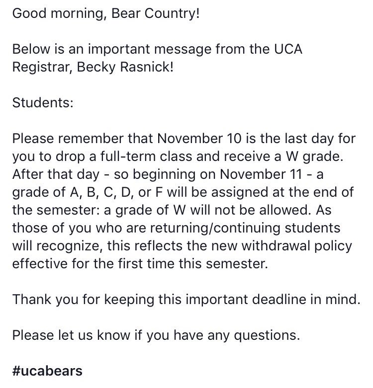Per the new withdrawal policy: November 10 is the last day to drop a full-term class and receive a W grade! #UCAbears