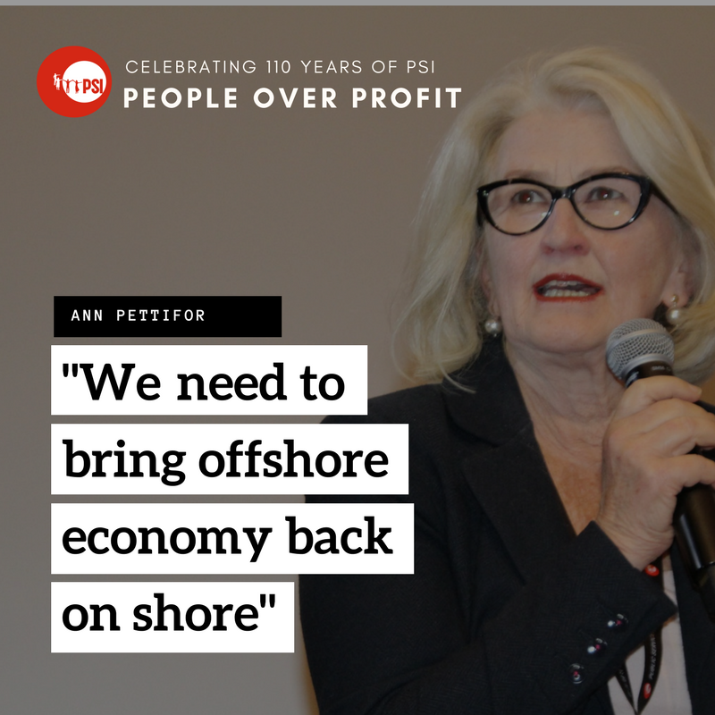 PSIglobalunion's tweet photo. -We need to bring offshore economy back on shore in order to restore the health of public sector, said @annpettifor at the #PSICongress https://t.co/IgLSSmsKYo
