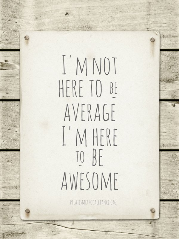 PMAtweeter's tweet image. I am not here to be average. I am here to #beawesome #pma2017